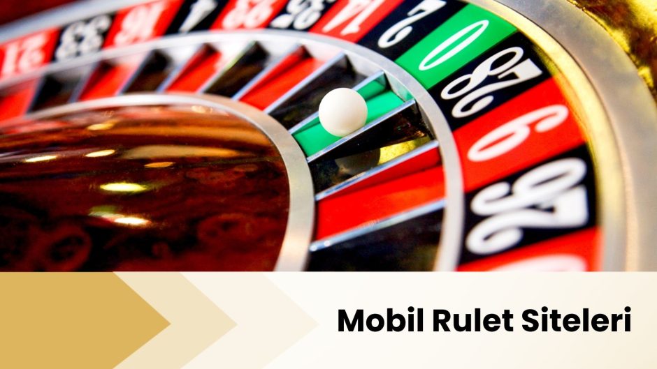 Mobil Rulet Siteleri